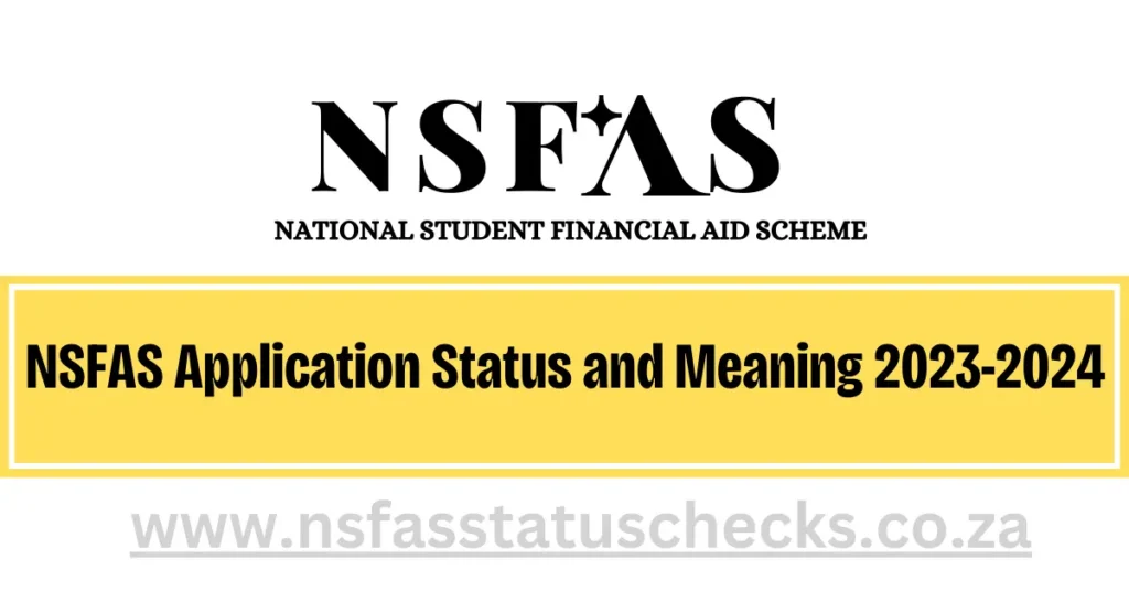 NSFAS Application Status and Meaning 2023-2024 