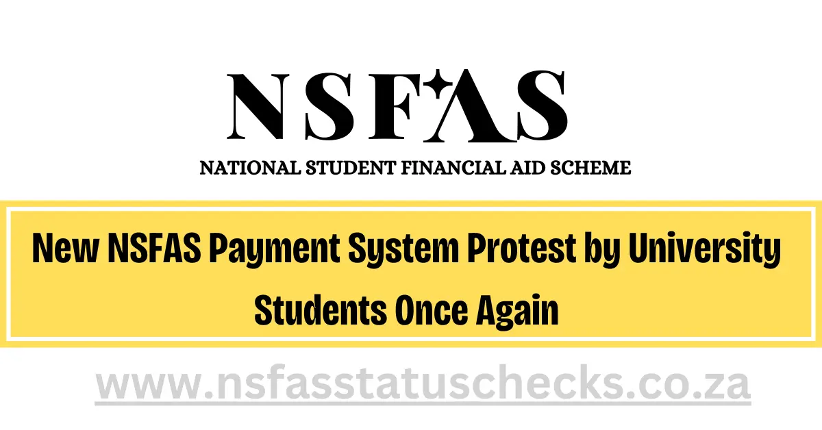 New NSFAS Payment System Protest by University Students Once Again