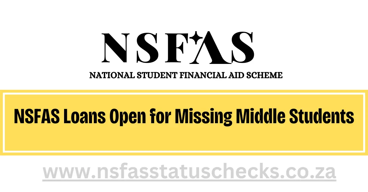 NSFAS Loans Open for Missing Middle Students