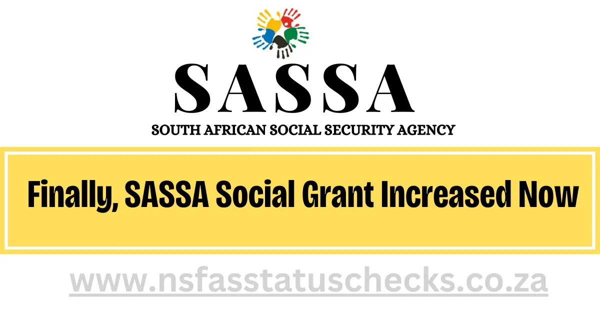 Finally, SASSA Social Grant Increased Now