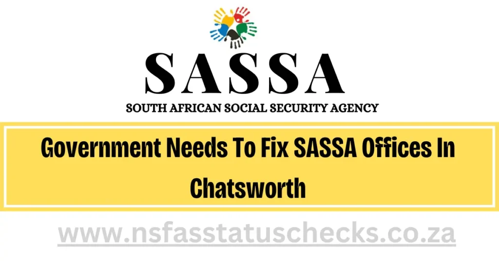 SASSA Offices In 
Chatsworth