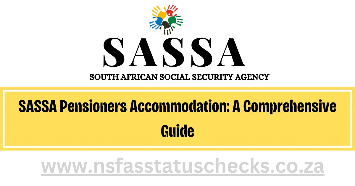 SASSA Pensioners Accommodation