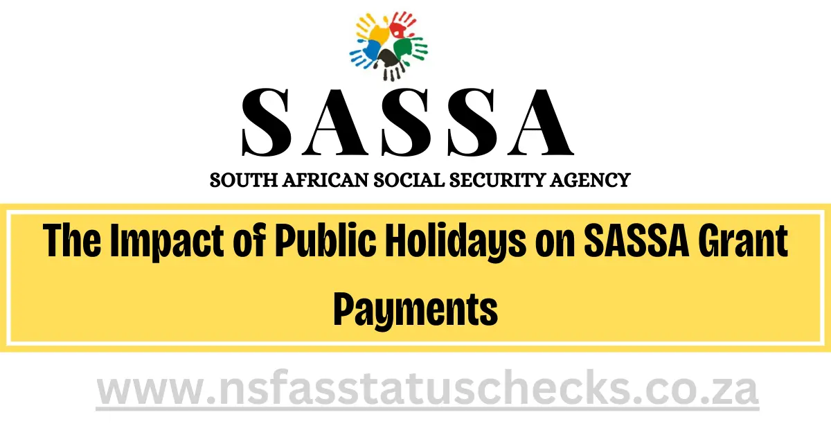 The Impact of Public Holidays on SASSA Grant Payments